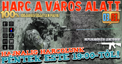 Harc a város alatt - 03.03. Airsoft Játék